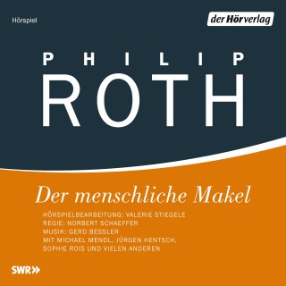 Philip Roth: Der menschliche Makel