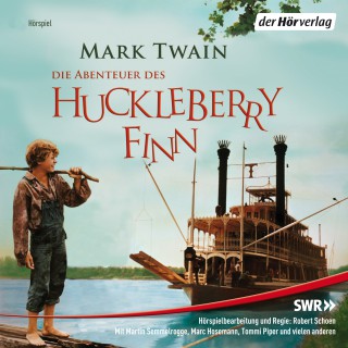 Mark Twain: Die Abenteuer des Huckleberry Finn