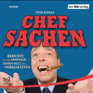 Peter Zudeick: Chefsachen