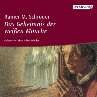 Rainer M. Schröder: Das Geheimnis der weissen Mönche