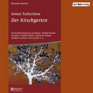 Anton Tschechow: Der Kirschgarten