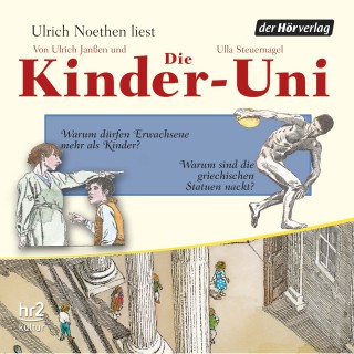 Ulrich Janßen, Ulla Steuernagel: Die Kinder-Uni Bd 2 - 2. Forscher erklären die Rätsel der Welt