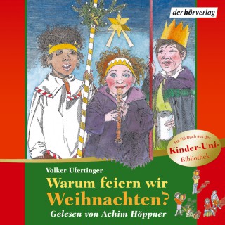 Volker Ufertinger: Warum feiern wir Weihnachten?