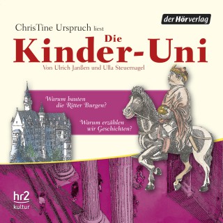 Ulrich Janßen, Ulla Steuernagel: Die Kinder-Uni Bd 3 - 1. Forscher erklären die Rätsel der Welt
