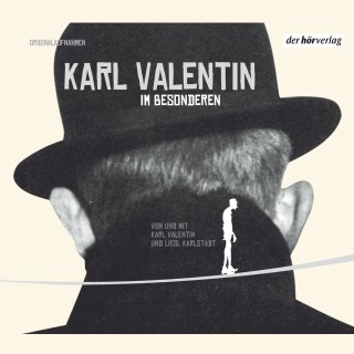 Karl Valentin: Im Besonderen