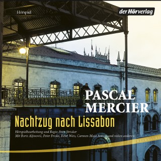 Pascal Mercier: Nachtzug nach Lissabon