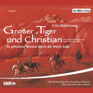 Fritz Mühlenweg: Großer-Tiger und Christian