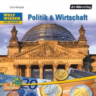 Niels Kaiser, Volker Dettmar: Weltwissen für Kinder: Politik & Wirtschaft