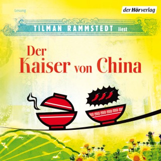 Tilman Rammstedt: Der Kaiser von China