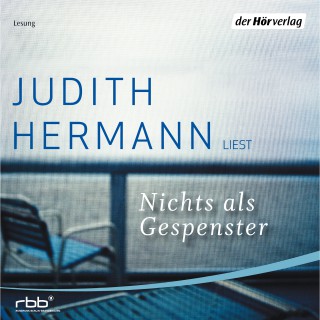 Judith Hermann: Nichts als Gespenster