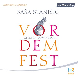 Saša Stanišić: Vor dem Fest