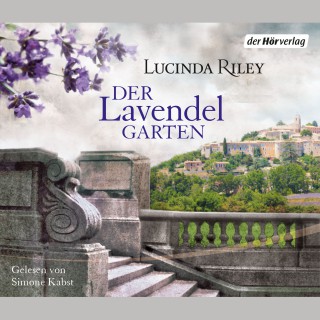 Lucinda Riley: Der Lavendelgarten