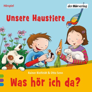 Rainer Bielfeldt, Otto Senn: Was hör ich da? Unsere Haustiere