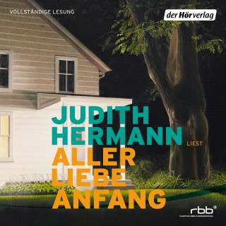 Judith Hermann: Aller Liebe Anfang