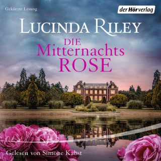 Lucinda Riley: Die Mitternachtsrose