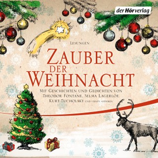 Wilhelm Busch, Theodor Fontane, Selma Lagerlöf, Joachim Ringelnatz, Kurt Tucholsky: Zauber der Weihnacht