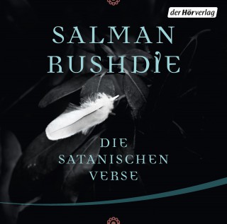Salman Rushdie: Die satanischen Verse