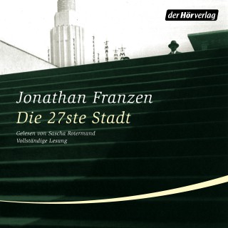 Jonathan Franzen: Die 27ste Stadt