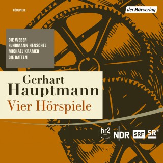Gerhart Hauptmann: Vier Hörspiele