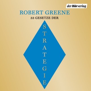 Robert Greene: Die 33 Gesetze der Strategie
