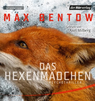 Max Bentow: Das Hexenmädchen