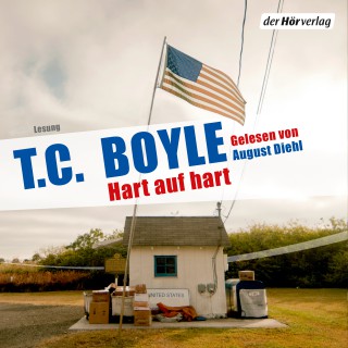 T.C. Boyle: Hart auf hart