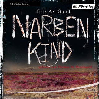 Erik Axl Sund: Narbenkind