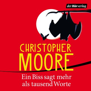 Christopher Moore: Ein Biss sagt mehr als tausend Worte