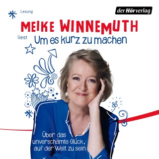 Meike Winnemuth: Um es kurz zu machen