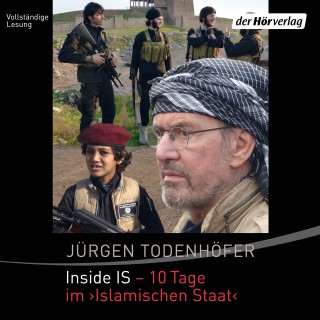 Jürgen Todenhöfer: Inside IS - 10 Tage im 'Islamischen Staat'