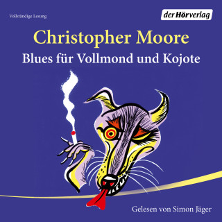 Christopher Moore: Blues für Vollmond und Kojote