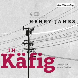 Henry James: Im Käfig