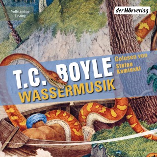 T.C. Boyle: Wassermusik