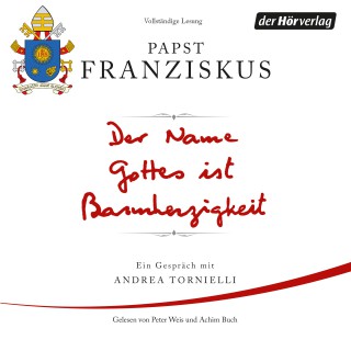 Papst Franziskus: Der Name Gottes ist Barmherzigkeit