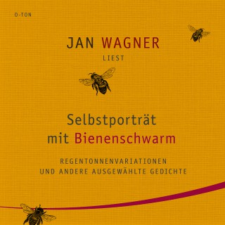 Jan Wagner: Selbstporträt mit Bienenschwarm