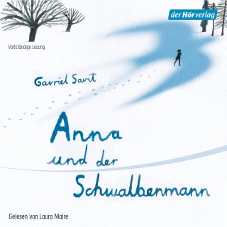 Gavriel Savit: Anna und der Schwalbenmann