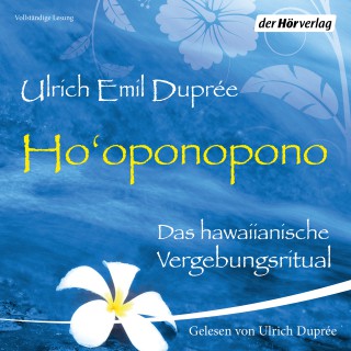 Ulrich Duprée: Ho'oponopono