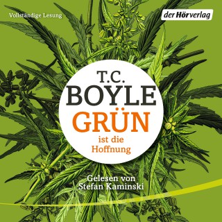 T.C. Boyle: Grün ist die Hoffnung