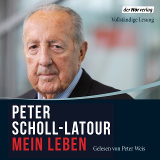Peter Scholl-Latour: Mein Leben