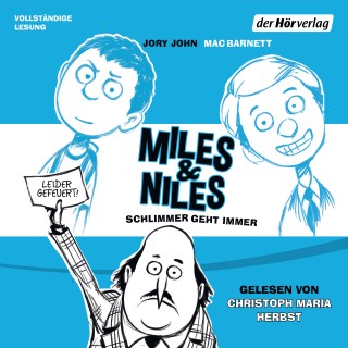 Jory John, Mac Barnett: Miles & Niles - Schlimmer geht immer