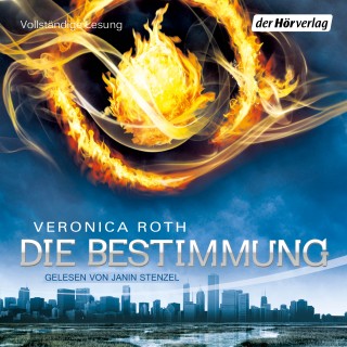 Veronica Roth: Die Bestimmung