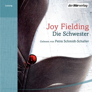 Joy Fielding: Die Schwester