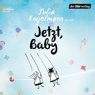 Julia Engelmann: Jetzt, Baby