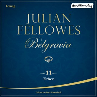 Julian Fellowes: Belgravia (11) - Erben