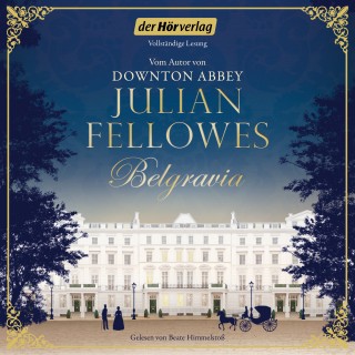 Julian Fellowes: Belgravia