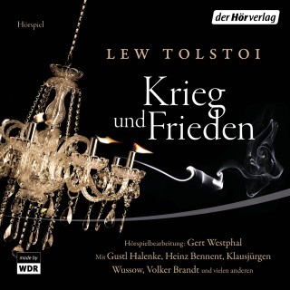 Lew Tolstoi: Krieg und Frieden