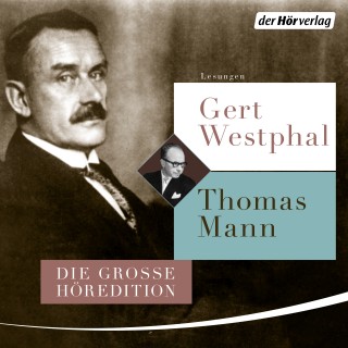 Thomas Mann: Gert Westphal liest Thomas Mann