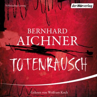 Bernhard Aichner: Totenrausch