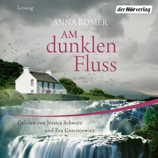 Anna Romer: Am dunklen Fluss