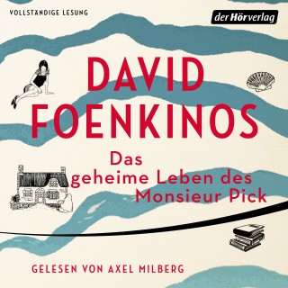 David Foenkinos: Das geheime Leben des Monsieur Pick